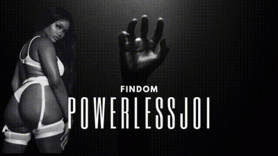 Powerless JOI