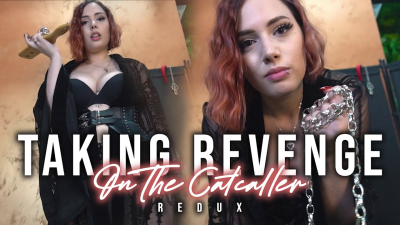 Taking Revenge On The Catcaller Redux