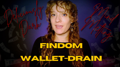 Deliciously Dark Mind Melting Findom Wallet Drain