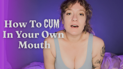 How To Cum In Your Mouth