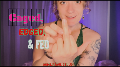 Caged, Edged, And Fed