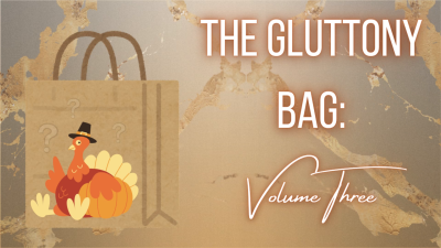 The Gluttony Bag: Volume Three