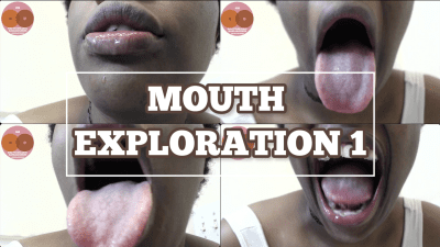 Mouth Exploration 1