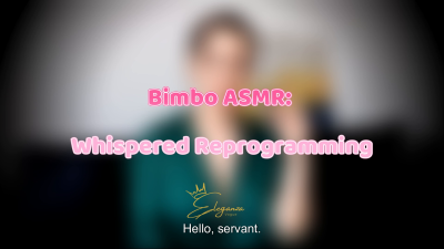 Bimbo ASMR: Whispered Reprogramming