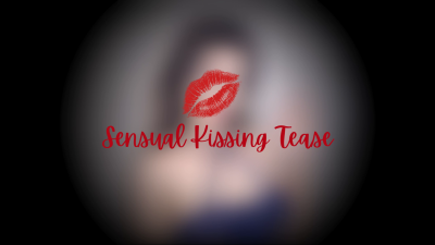 Sensual Kissing Tease