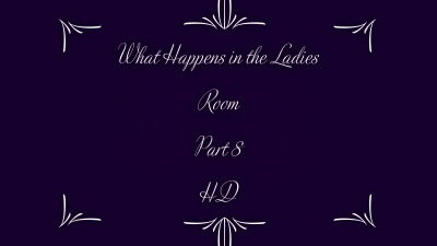 What Happens In The Ladies Room Part 8 HD