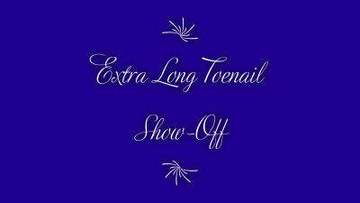 Extra Long Toenail POV Show-Off HD