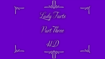 Lady Farts POV Compilation Part Three