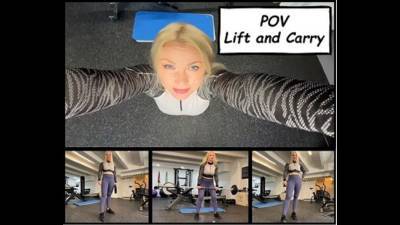 POV: Lift And Carry