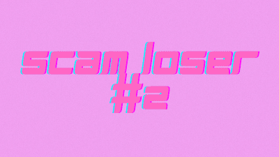 Scam Loser Game: 2