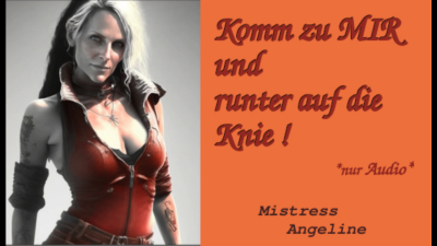 Komm Zu Mir Und Runter Auf Die Knie!