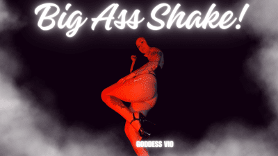 Worship Goddess And Her Big Ass!!