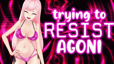 Trying To Resist Agoni