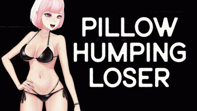 Pillow Humping Loser