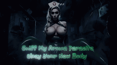 Sniff My Aroma Parasite Obey Your New Body