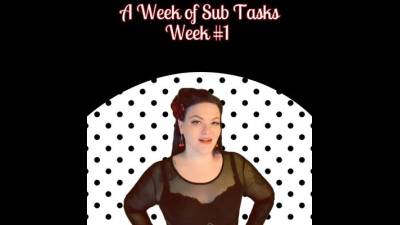 A Week Of Sub Tasks Week #1