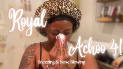 Temptress Mango In Royal Achoo 4: Sneezing And Nose Blowing/ Nostril Flaring/ Snot Fetish
