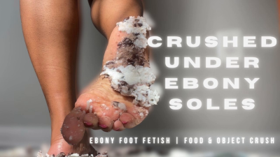 Crushed Under Temptress Mango's Ebony Soles: Ebony Foot Fetish, Trampling, Food And Object Crush