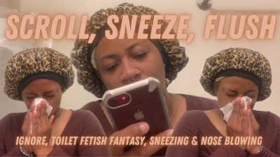 Temptress Mango Ignores You While Scrolling, Sneezing, & Flushing (Nose Blowing, Toilet Fetish Fantasy)
