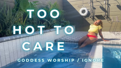 Temptress Mango Is Too Hot To Care- Goddess Worship, Captivate, And Ignore Fetish