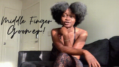 Middle Finger Gooner!