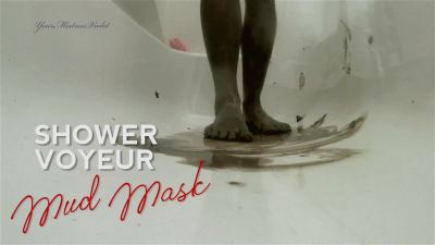 Shower Voyeur Mud Mask