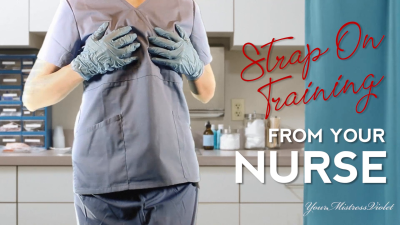 Strap On Training From Your Nurse