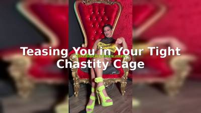 Teasing You In Your Tight Chastity Cage
