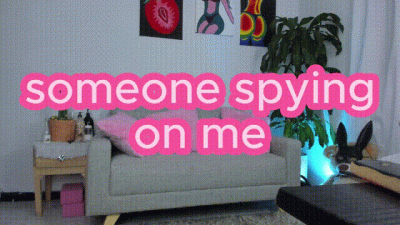 Someone Spies On Me