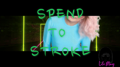 Spend To Stroke Lola Minaj Trans Financial Domination