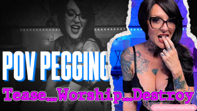 POV Pegging Tease...Worship...Destroy