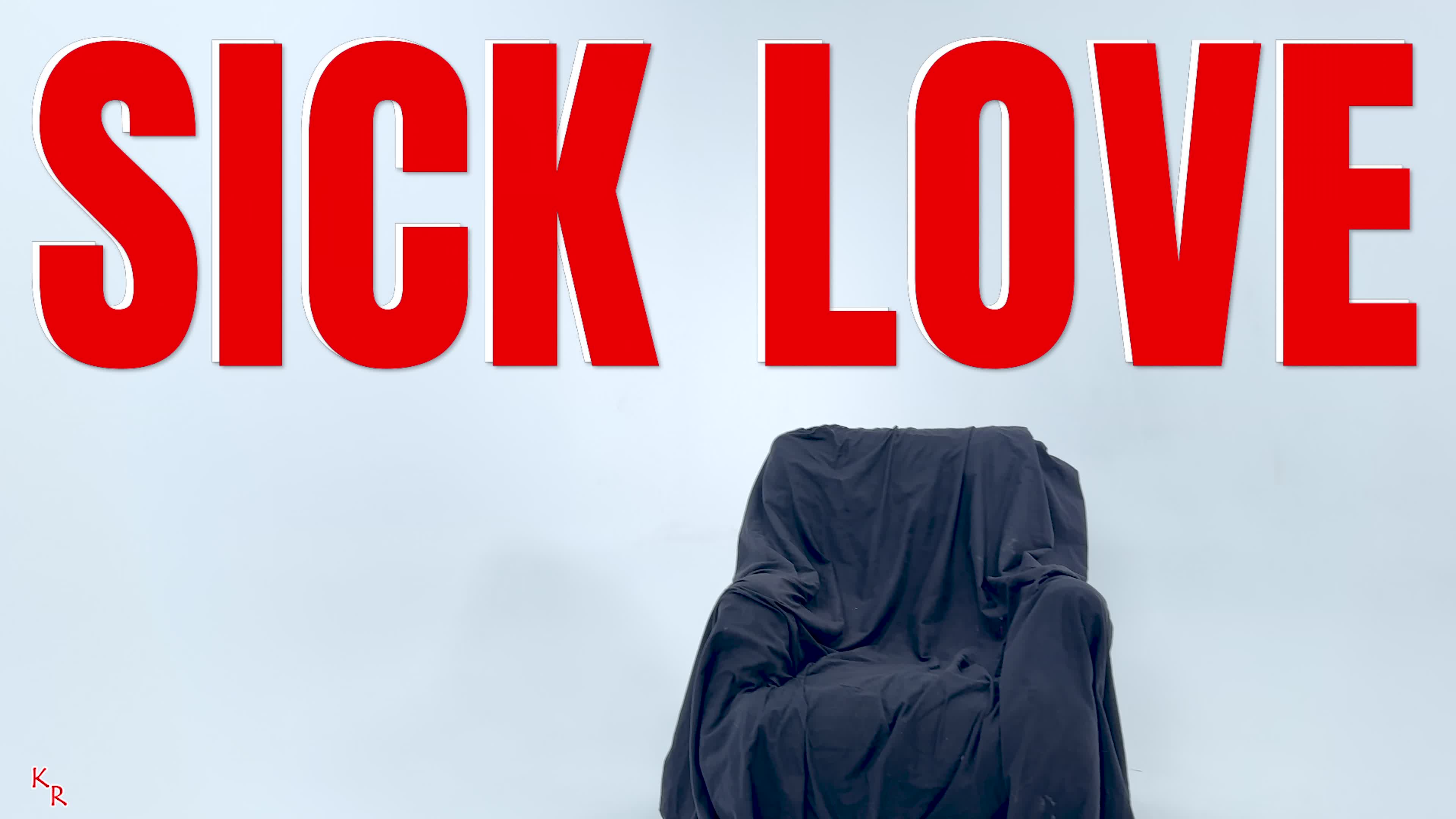 Sick Love