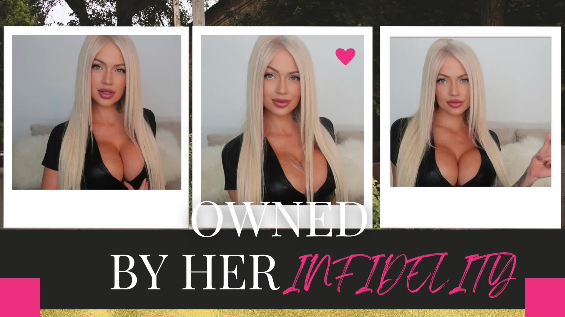 Owned By Her Infidelity