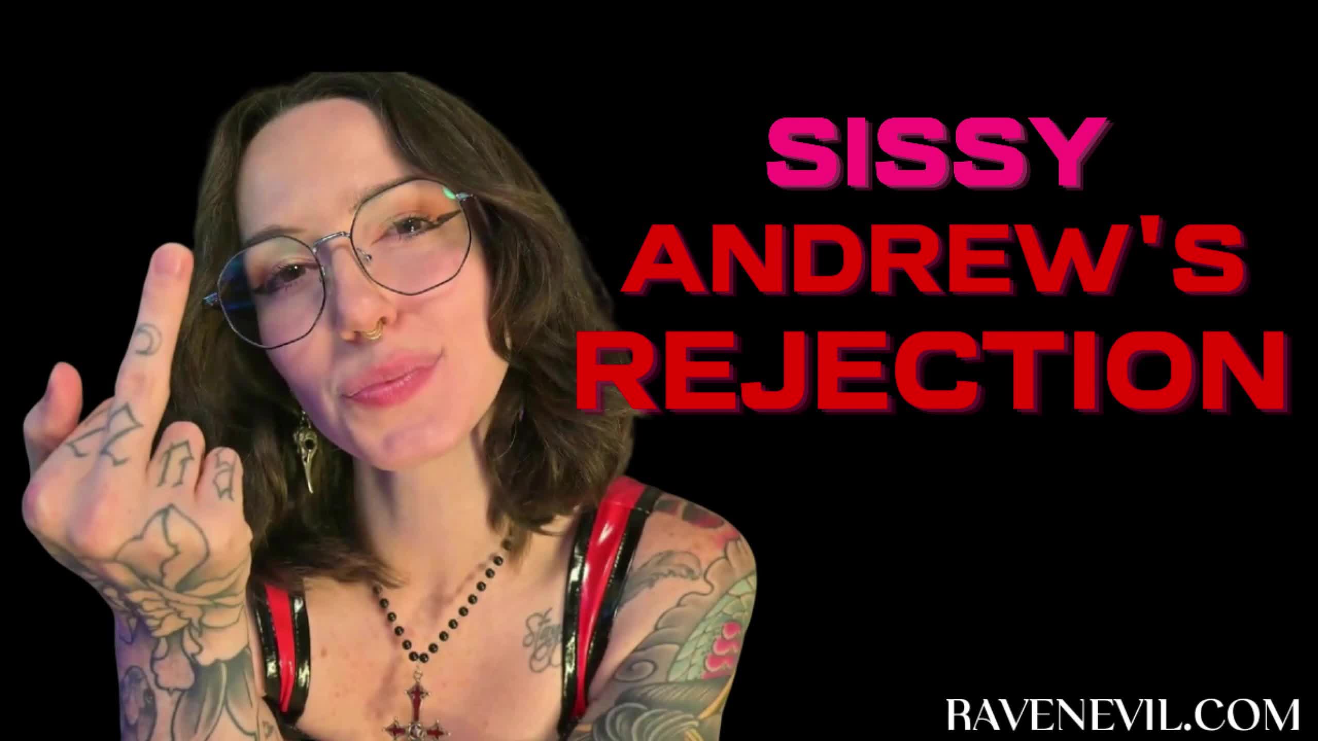Sissy Andrew's Rejection