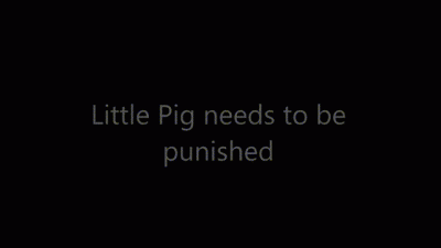 Little Pig Needs To Be Punished