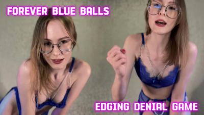 Brattydeviless - Blue Aching Balls Forever - Orgasm Denial JOI ...