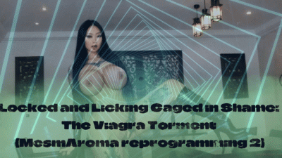 Locked And Licking Caged In Shame: The Viagra Torment (Mesmaroma Reprogramming 2)