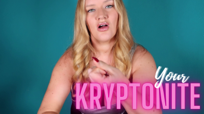 Your Kryptonite