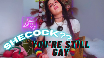 Shecock Porn?? You're Still Gay!