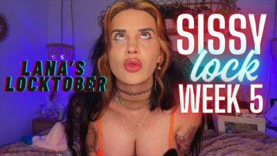 Sissy Locktober Week Five