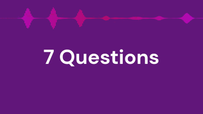 7 Questions
