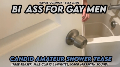 Bi Ass For Gay Men Candid Amateur Shower Tease Ft Lucy Larue