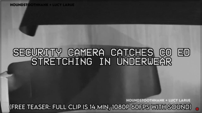 Security Camera Catches Co Ed Stretching In Underwear