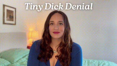 Tiny Dick Denial