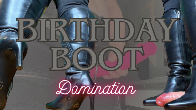 Birthday Boot Domination