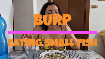 Burp While I Eat Small Fish
