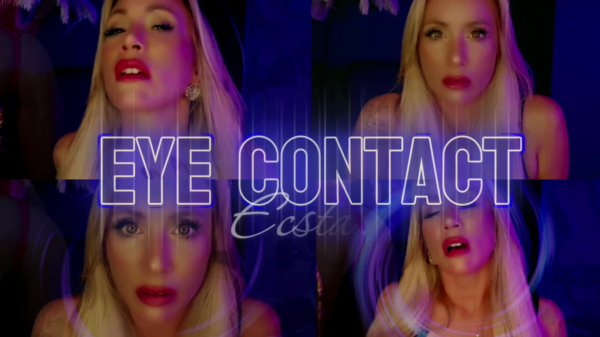 Eye Contact Ecstasy