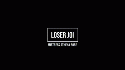 Loser JOI Athena Rose
