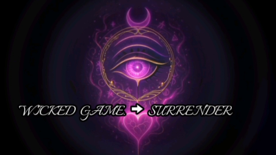 Wicked Game Playing You Until You Explode In Surrender
