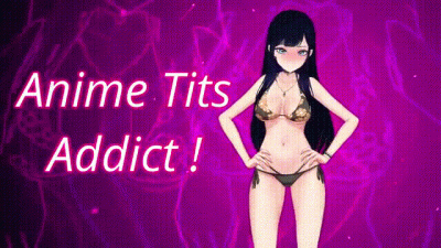 2D Anime Tits Addict